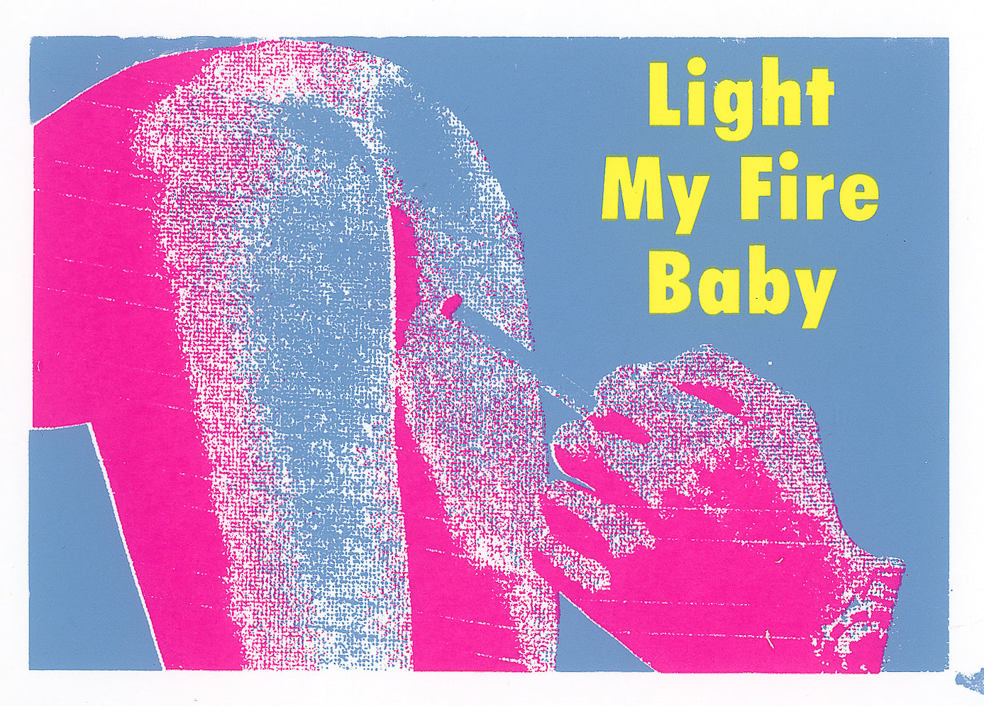 Light My Fire Baby (8)