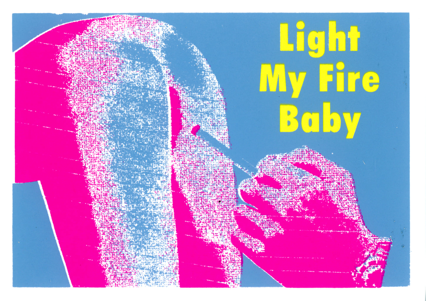 Light My Fire Baby (8)