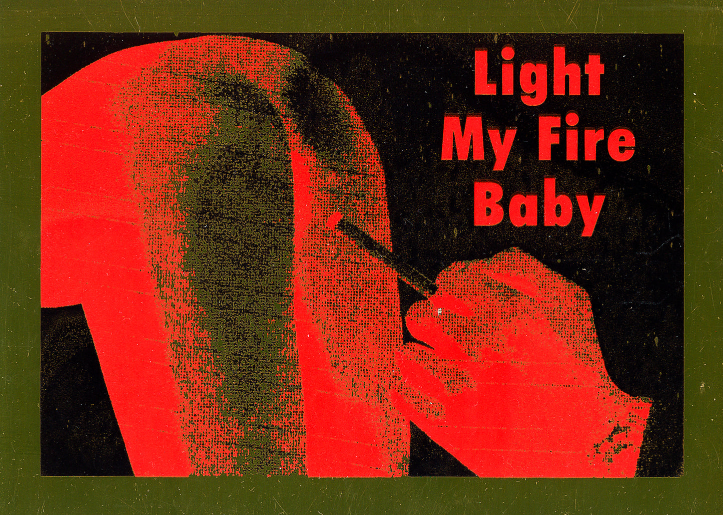 Light My Fire Baby