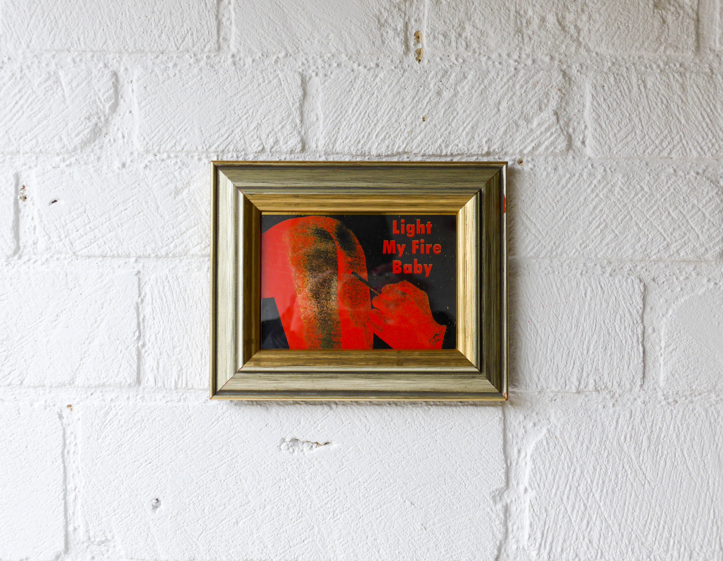 Framed Light My Fire Baby No 60