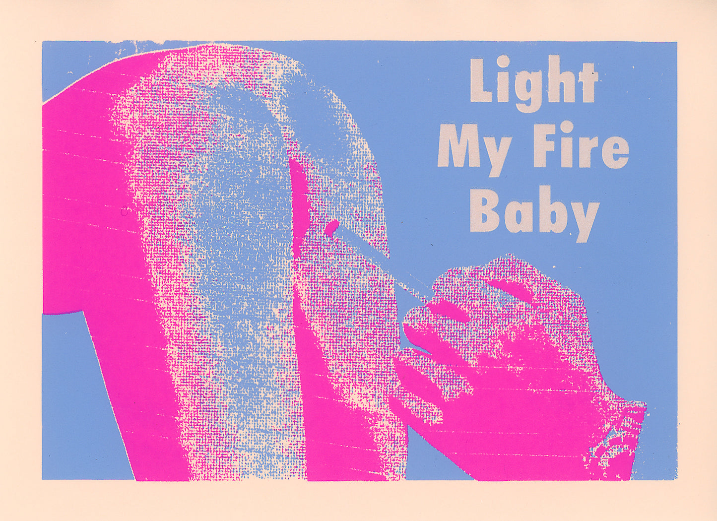 Light My Fire Baby