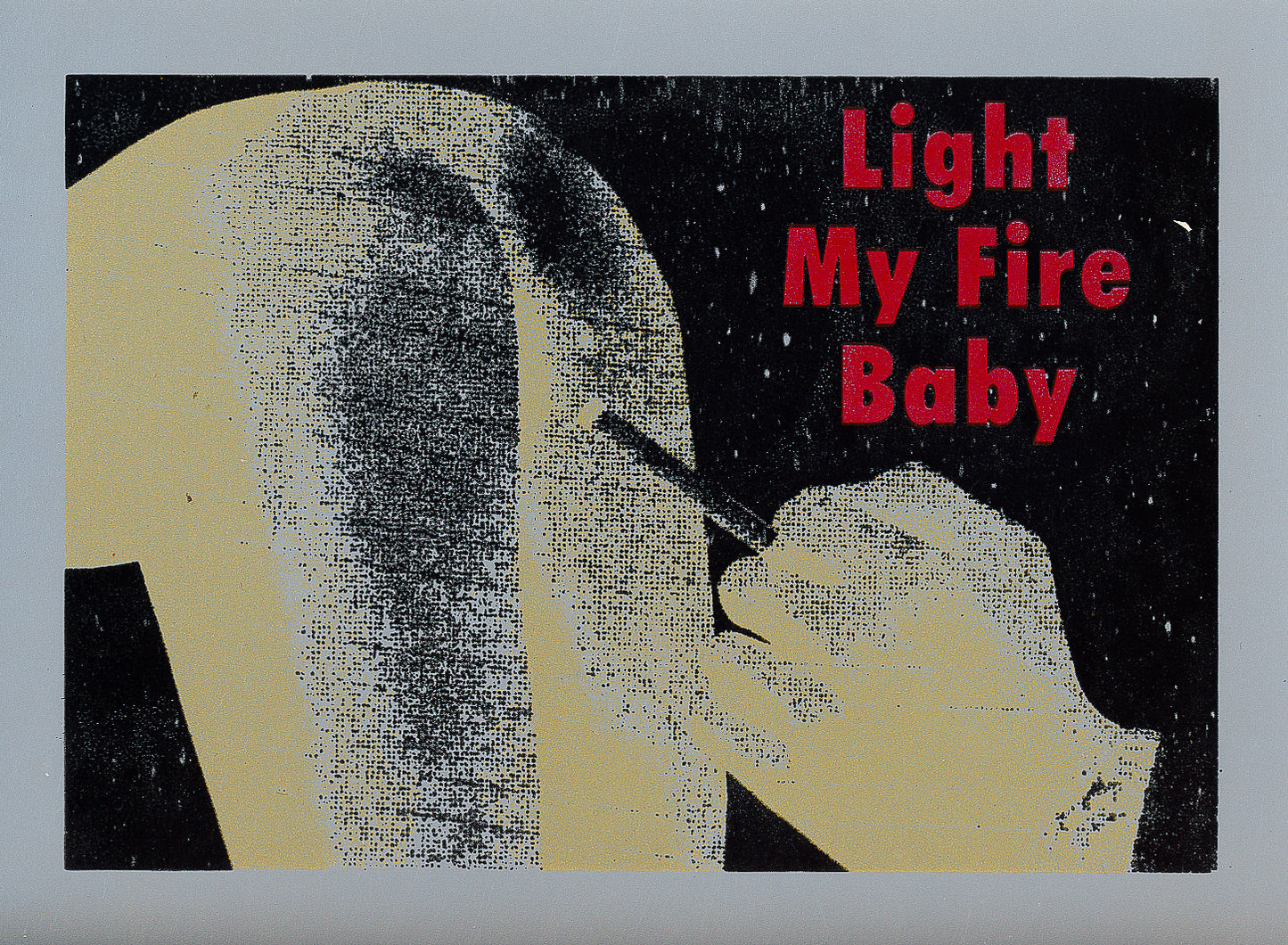 Light My Fire Baby