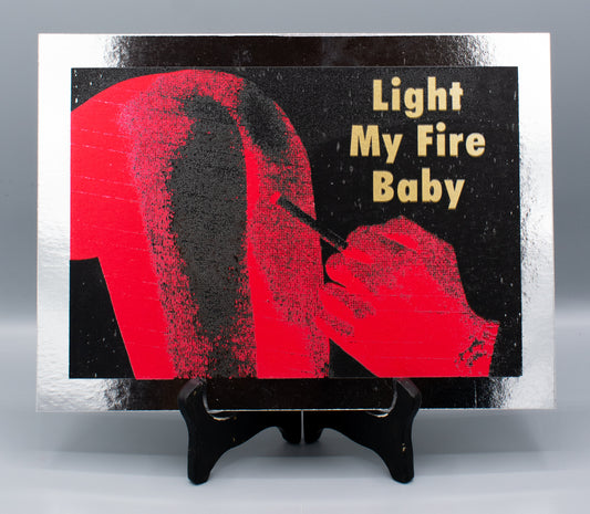 Light My Fire Baby