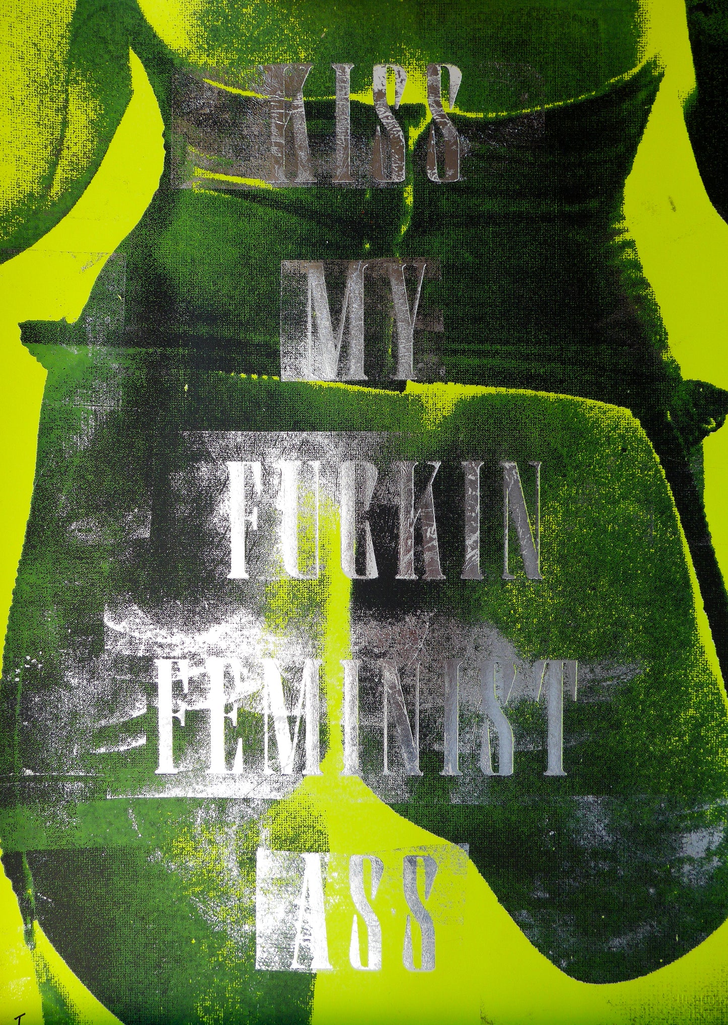 Kiss My Fuckin Feminist Ass (No 13)