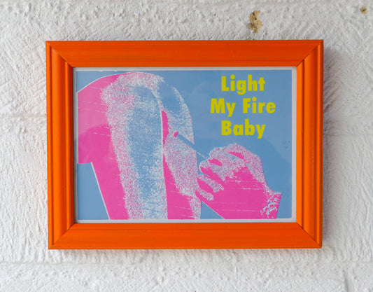 Framed Light My Fire Baby No 34