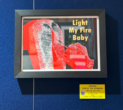 Framed Light My Fire Baby No 44