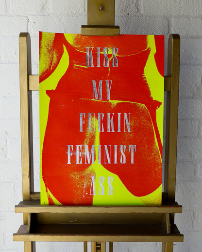 Kiss My Fuckin Feminist Ass (No 7)