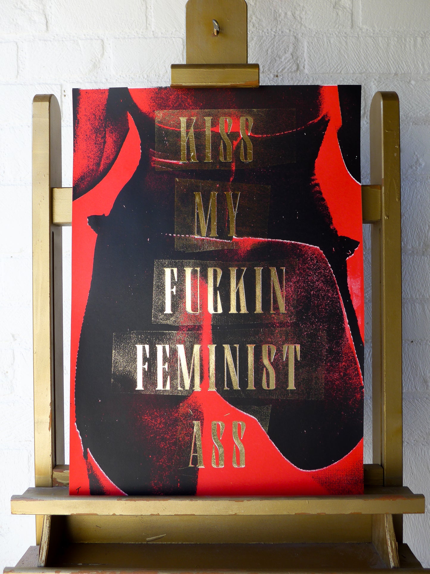 Kiss My Fuckin Feminist Ass (No 5)