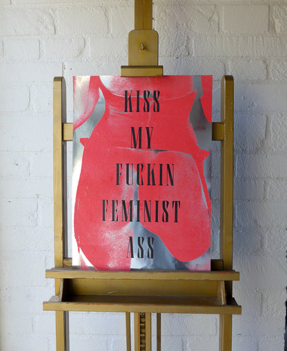 Kiss My Fuckin Feminist Ass (No 18)