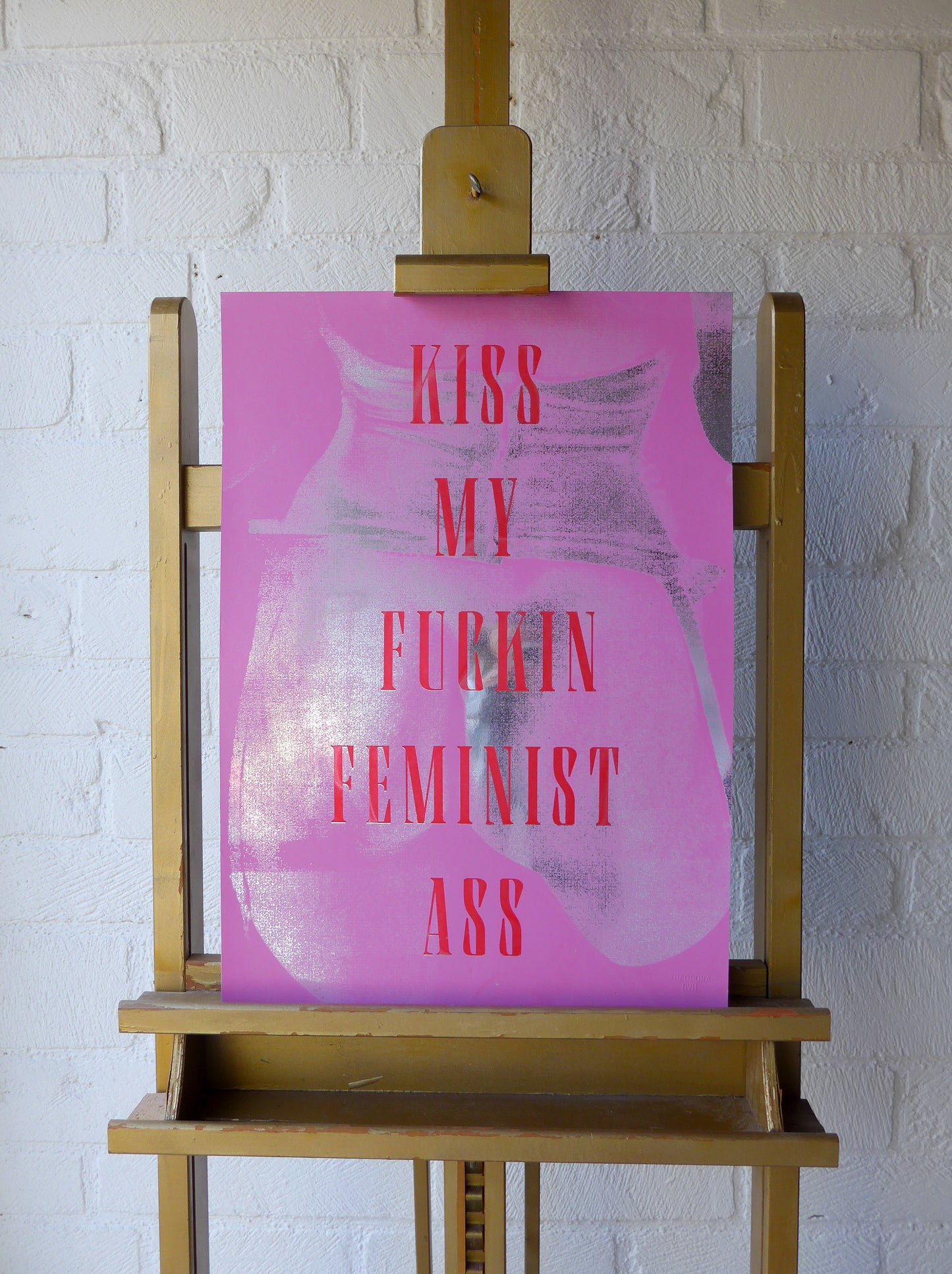 Kiss My Fuckin Feminist Ass (No 20)