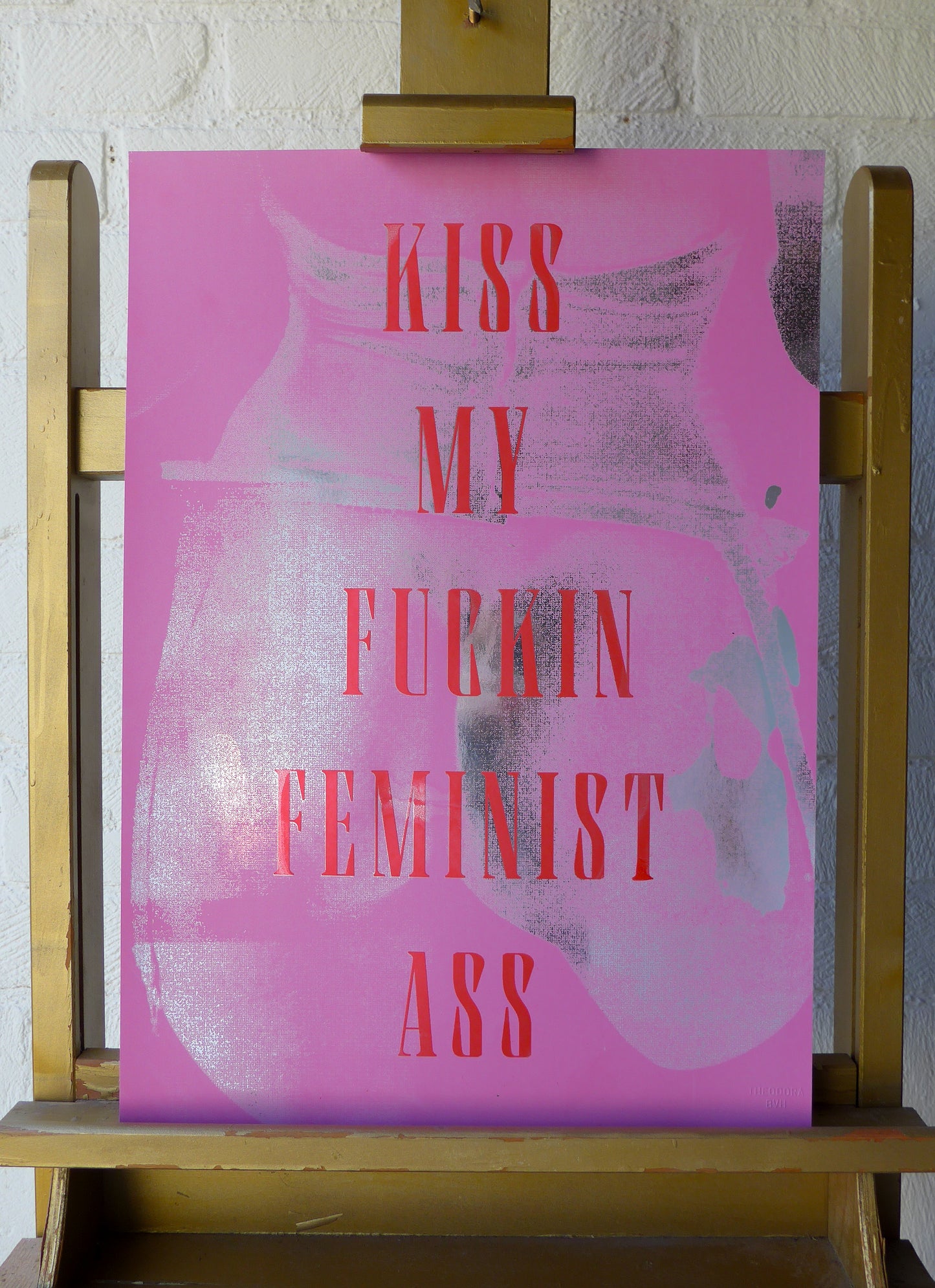 Kiss My Fuckin Feminist Ass (No 21)