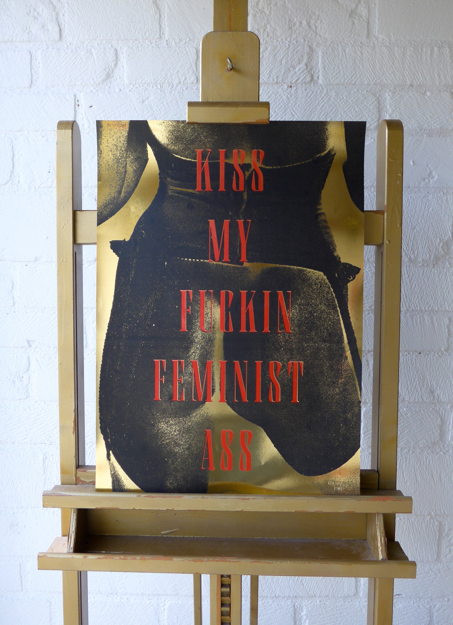 Kiss My Fuckin Feminist Ass (No 23)