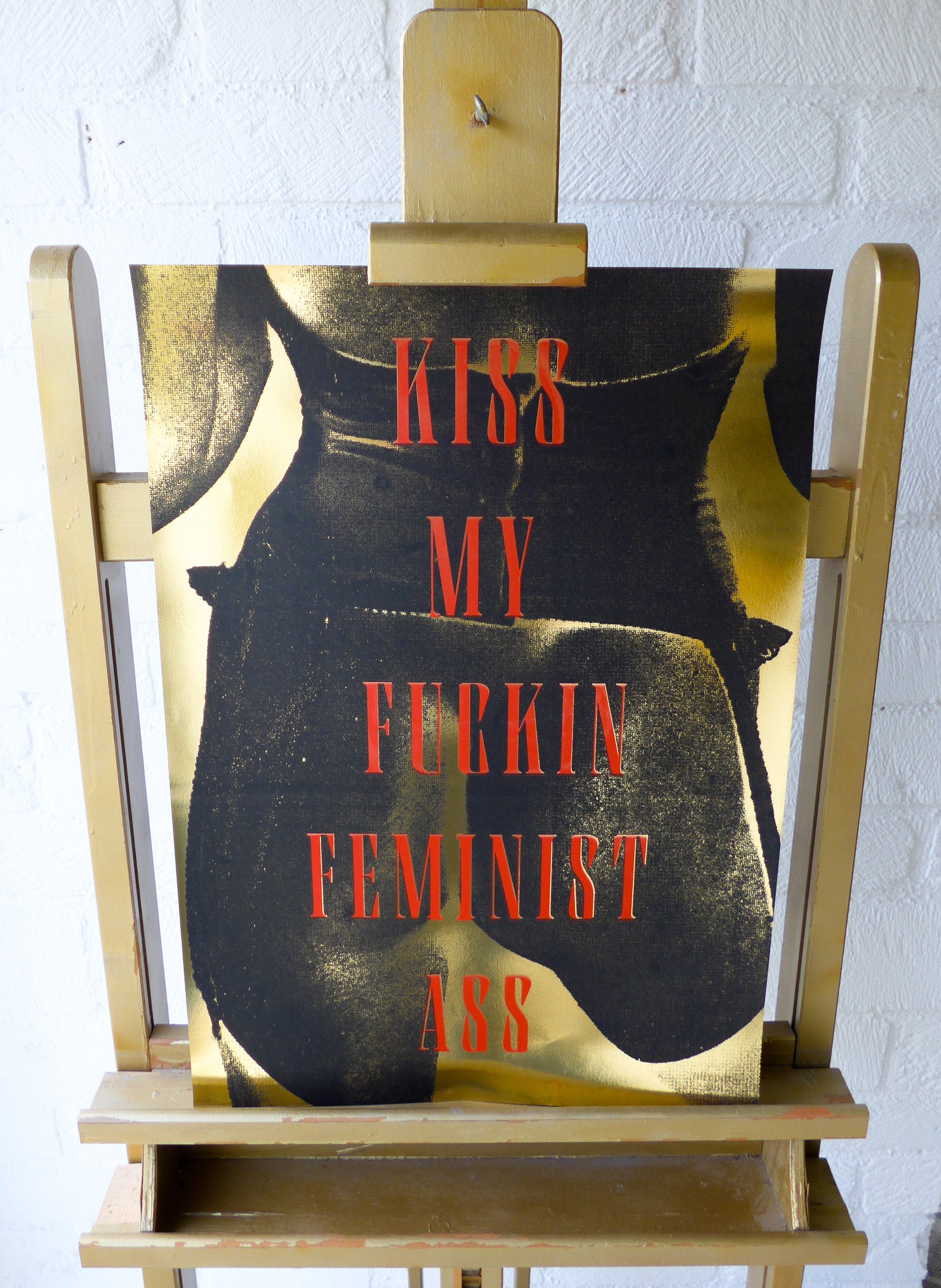Kiss My Fuckin Feminist Ass (No 23)