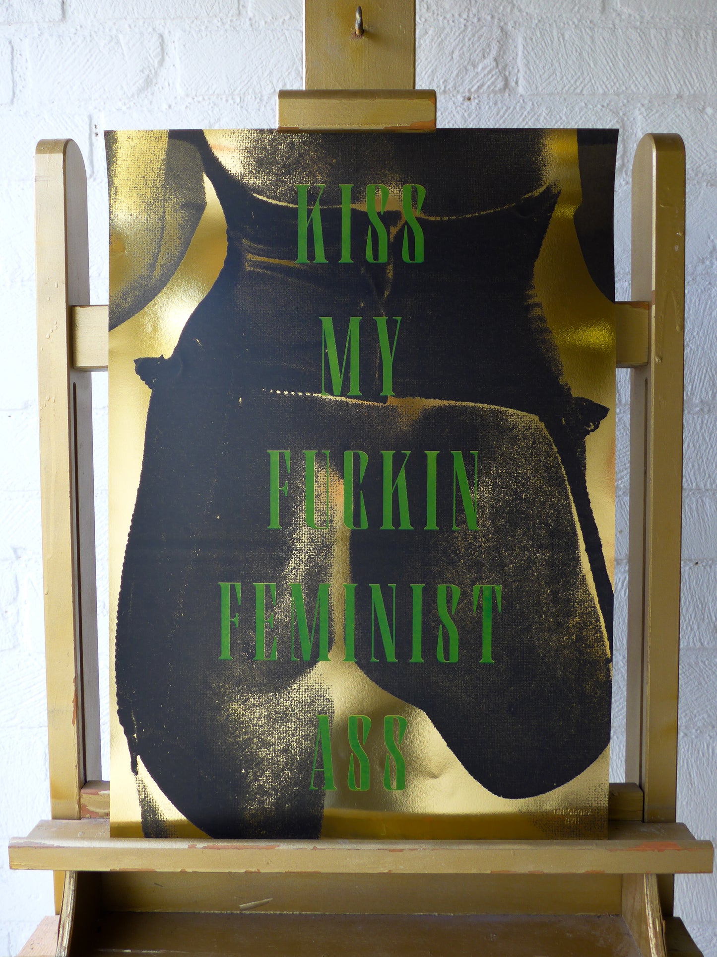 Kiss My Fuckin Feminist Ass (No 24)